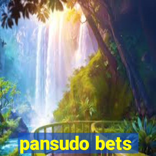 pansudo bets